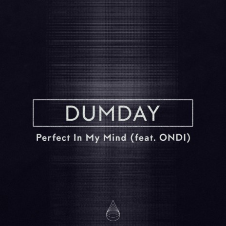 Perfect In My Mind (Extended Mix) ft. ONDI | Boomplay Music