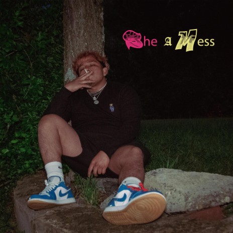 She a mess | Boomplay Music