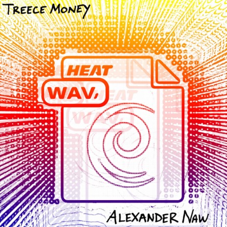 Heat WAVs ft. Alexander NAW | Boomplay Music
