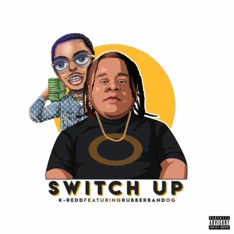 Switch Up ft. Rubberband OG | Boomplay Music