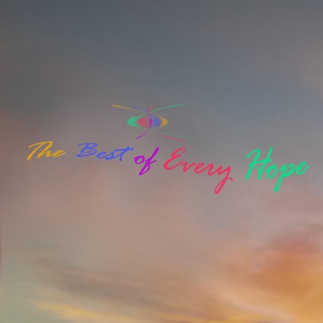 The Best of Every Hope | Boomplay Music