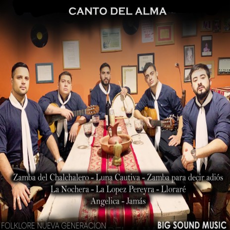 Enganchado de los Chalchaleros / Zamba del Chalchalero / Luna Cautiva / Zamba para Decir Adiós / La Nochera / La López Pereyra / Lloraré / Angélica / Jamás | Boomplay Music