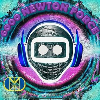 6000 Newton Force | Boomplay Music