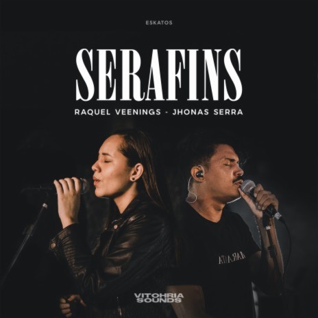 Serafins (Ao Vivo) ft. Raquel Veenings & Jhonas Serra