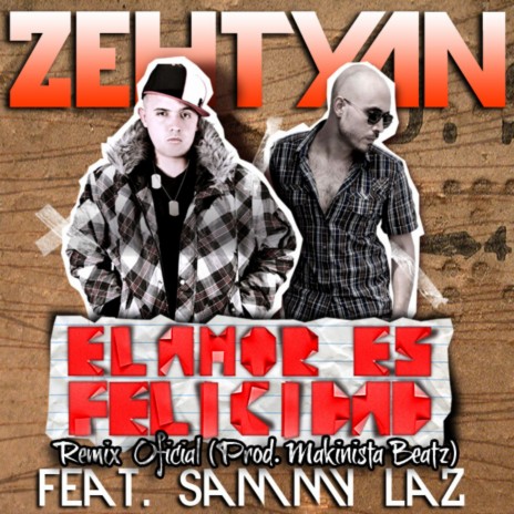 El Amor Es Felicidad (Remix) ft. Sammy Laz | Boomplay Music