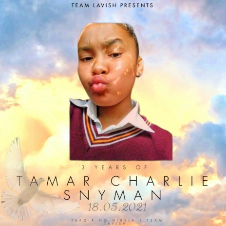 3 Years of Tamar Charlie Snyman ft. Magregor X Team Lavish