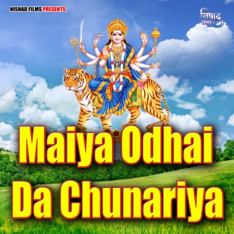 Maiya Odhai Da Chunariya | Boomplay Music