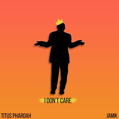 I Don't Care ft. JAMIK | Boomplay Music