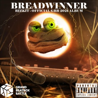 BREADWINNER: GBB21 Compilation Album