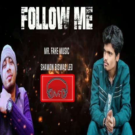 Follow Me (feat. Shawon Biswas Leo) | Boomplay Music
