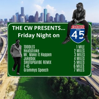 The CW Presents... Friday Night on I-45