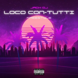 LOCO CON-TUTTI (Freestyle) lyrics | Boomplay Music