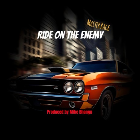 Ride on the Enemy ft. Mike Bhangu