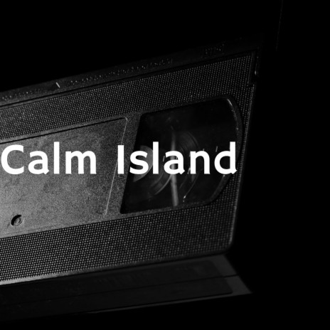 Calm Island | Boomplay Music