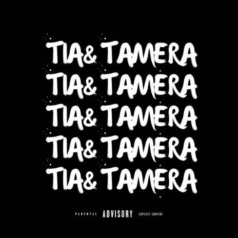 Tia & Tamera | Boomplay Music