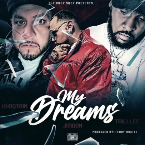 My Dreams ft. Knoqtain & Trill Lee | Boomplay Music