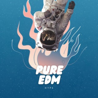 Pure EDM Hype