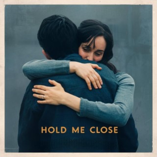 Hold Me Close