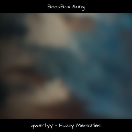 Fuzzy Memories (Music Box Version) | Boomplay Music
