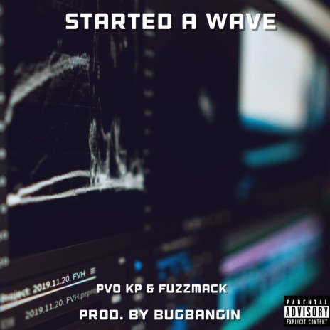 Started a Wave (Put it On) ft. FuzzMack | Boomplay Music