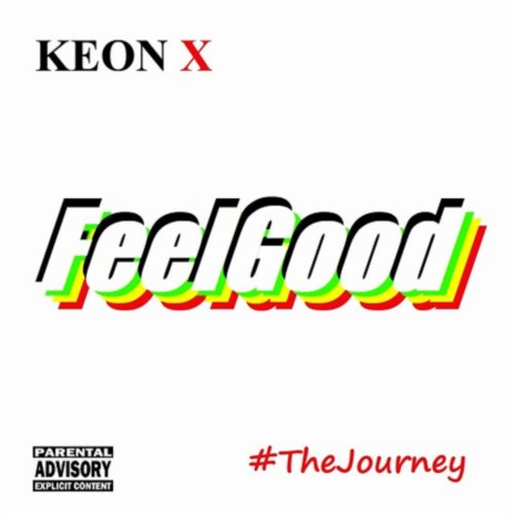 FeelGood ft. Keon X | Boomplay Music