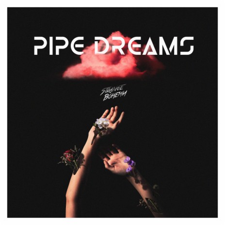Pipe Dreams | Boomplay Music