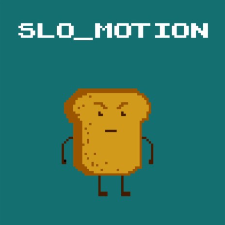 Slo Motion | Boomplay Music