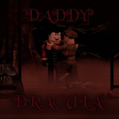 daddy dracula | Boomplay Music