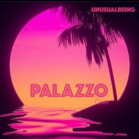 Palazzo 🅴 | Boomplay Music