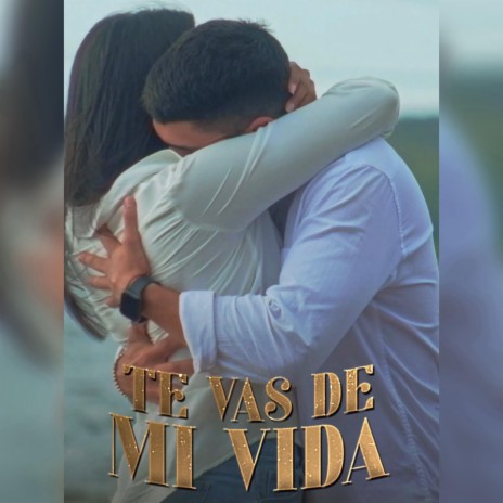 Te vas de mi vida | Boomplay Music