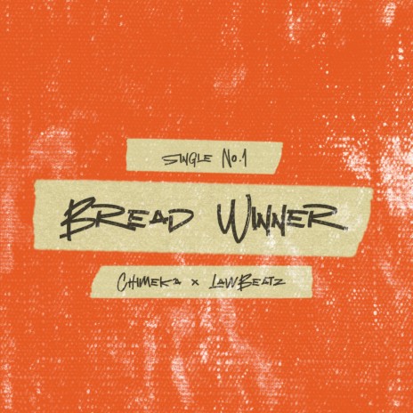 Bread Winner ft. Law Beatz