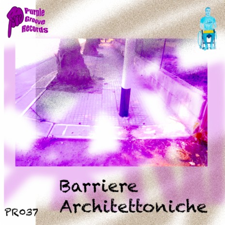 Barriere Architettoniche | Boomplay Music