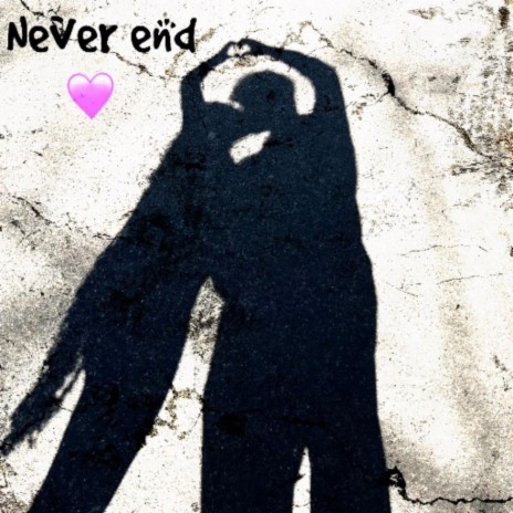 Never End