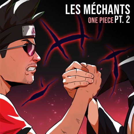 Les Méchants ONE PIECE, Pt. 2 | Boomplay Music