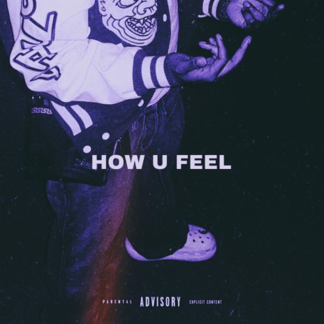 How U Feel | Boomplay Music