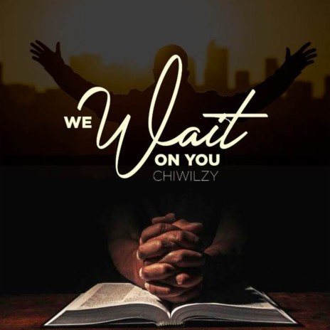 We Wait on You | Boomplay Music