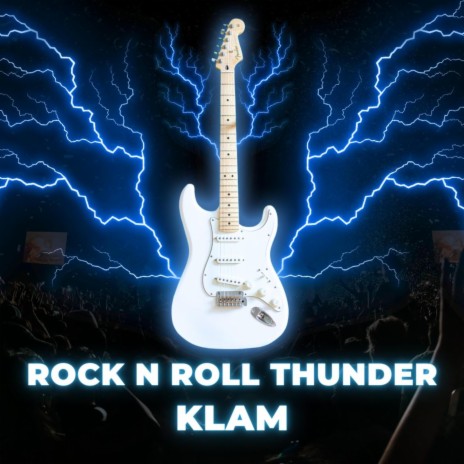 Rock N' Roll Thunder | Boomplay Music