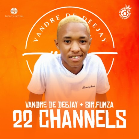 22 Channels ft. Sir.Fumza | Boomplay Music