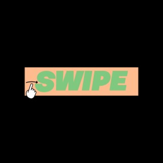 Swipe