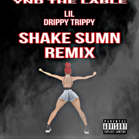 Shake Sumn (Remix Version) | Boomplay Music