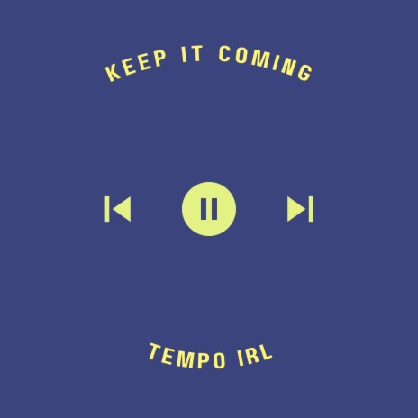 Keep It Coming | Boomplay Music