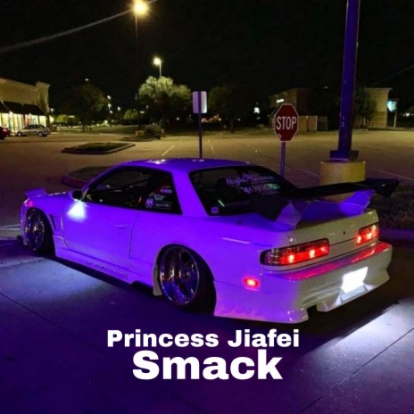 Princess Jiafei - Smack ft. cupcakKA MP3 Download & Lyrics