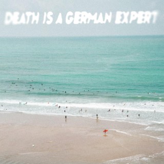 Death is a German Expert