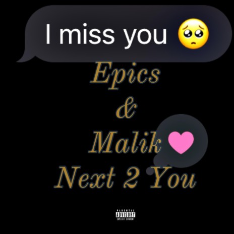 Next 2 You ft. Malikk