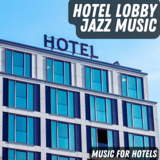 Music For Hotels