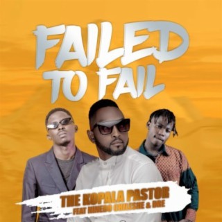 Failed to Fail