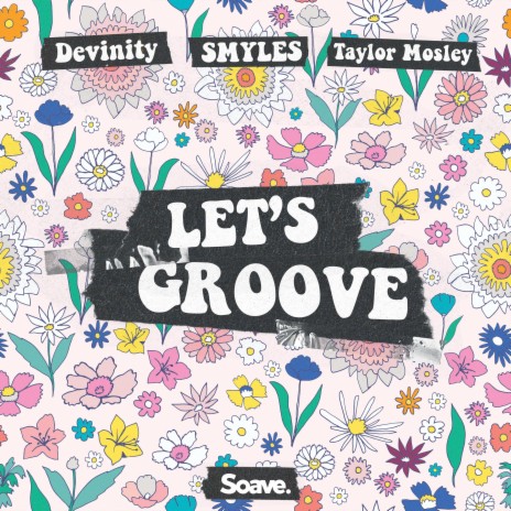 Let's Groove ft. SMYLES & Taylor Mosley | Boomplay Music
