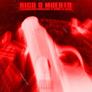 Rico o Muerto (feat. Seko El Real)