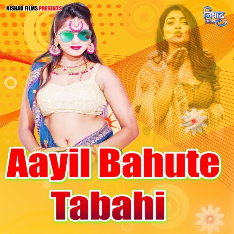 Aayil Bahute Tabahi | Boomplay Music