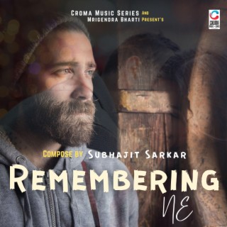 Remembering NE (feat. Subhajit Sarkar)